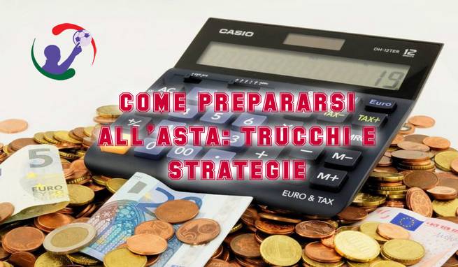 Come prepararsi all'asta: trucchi, strategie e gestione del budget iniziale